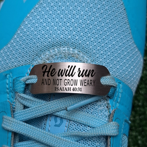 He will run and not grow weary - Shoe Tag